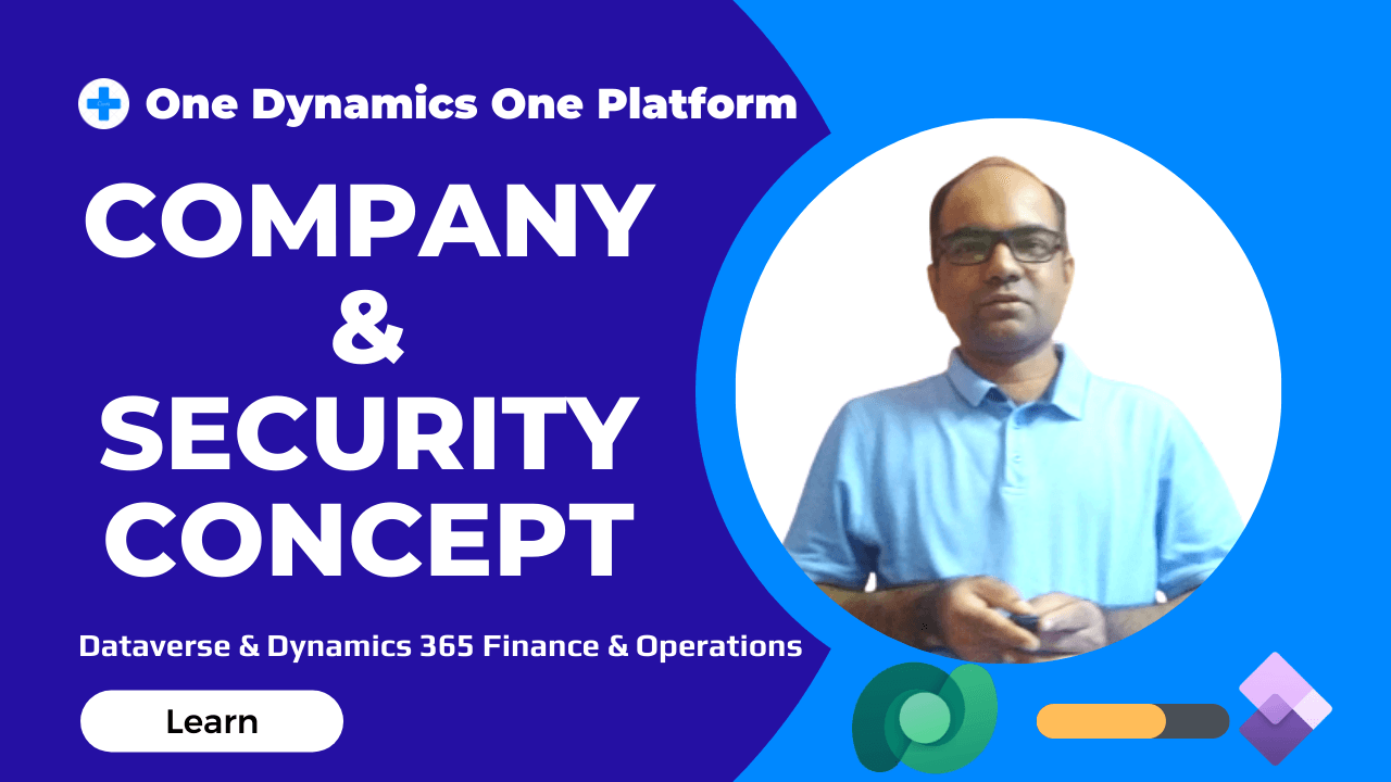 Company and Security Concept in Dynamics 365 FO & Dataverse