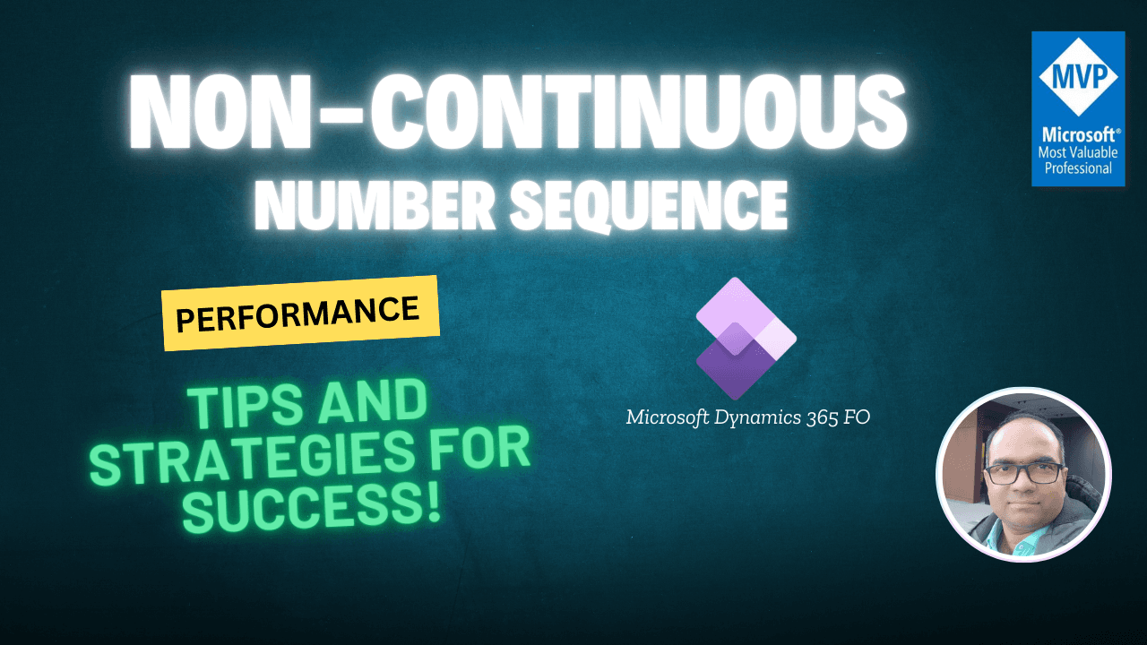 Improve Dynamics 365 FO Non-continuous Number sequence Performance: Tips and Strategies for Success!
