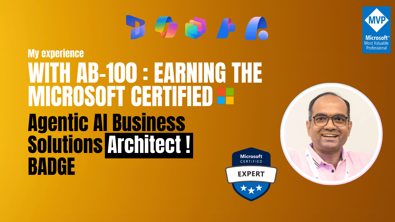 My Experience with AB-100: Earning the Microsoft Certified AI Business Solutions Architect Badge